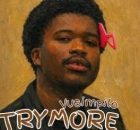 Trymore – How Far