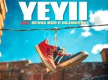 Tyga Bankz & Rif Effect – Yeyii (feat. Mfana Mdu & DaJiggySA)