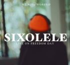 We Will Worship - Sixolele (LIVE on Freedom Day)