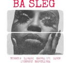 Yummy P, LeMark, Sponge 101 & Dench – Ba Sleg (feat. 2woshort & Boontle RSA)