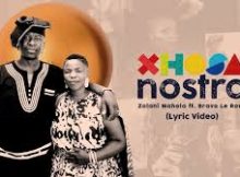 Zolani Mahola ft. Bravo Le Roux – XhosaNostra