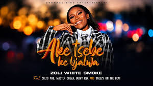 Zoli White Smoke – Aketsebe Ke Bjalwa ft. Calto PHB, Master Chuza, SmeezyOn The Beat & Buddy Sax