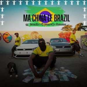 99_forsuRe, TrpmuziQ & Ruvano – MA CHINA LE BRAZIL
