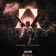Afriindi & Dr. Feel – Roots