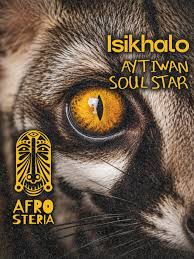 Aytiwan & Soul Star – Isikhalo
