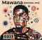 Bigger – Mawana