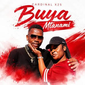 Cardinal X25 - Buya Mtanami ft. Yvonne Ntsomi