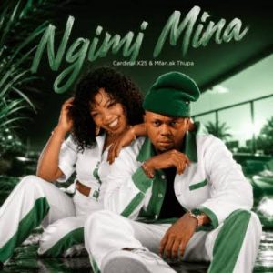 Cardinal X25 ft Mfan.ak Thupa – Ngimi Mina