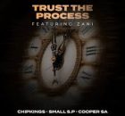 Chipkings, Small S.P & Cooper SA ft Zani – Trust The Process