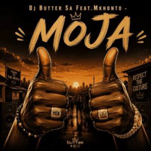 DJ Butter SA ft MKHONTO – Moja