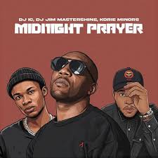 DJ IC, DJ Jim Mastershiine & Korie Minors – Midnight Prayers