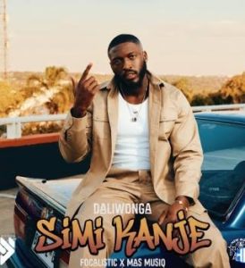Daliwonga ft Focalistic & Mas Musiq – Simi Kanje
