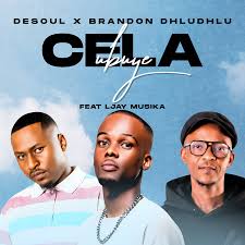 De Soul & Brandon Dhludhlu ft Ljay MusiKa – Cela Ubuye
