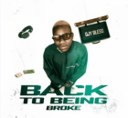 Djy Bless, Tkcreedlion, Smoove ft Brodie.Bro – Back To Being Broke