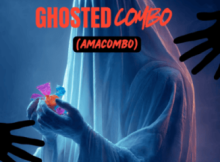 DrummeRTee924, Untouchable MasterZA & Bluenax – Ghosted Combo (Amacombo)