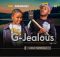 G-Jealous ft KaMaphanga – Luqale Sakudlala