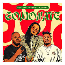 Gee 4 Rest – Gomonate Ft. Lady Du & T-MAN SA