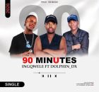 INgqwele Ne Nsephe - 90 Minutes Ft. DOLPHIN_DX