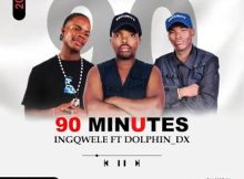 INgqwele Ne Nsephe - 90 Minutes Ft. DOLPHIN_DX