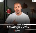Idelakufa Lethu - Your Last Day Song