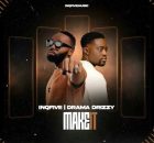 InQfive & Drama Drizzy – MAKE IT