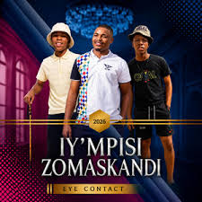 Iy’mpisi Zomaskandi ft Shenge Wasehlalankosi – Eye Contact
