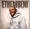 Kabza De Small ft Nobuhle – Ethembeni