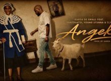 Kabza De Small ft Young Stunna, Thatohatsi & Sly – Angeke
