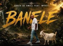 Kabza De Small – Banele ft. Mphoet