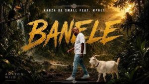 Kabza De Small – Banele ft. Mphoet