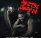 Kati Elimhlophe – Akitsi Jwang ft. Fata Pata & King P