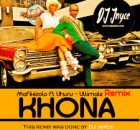 Khona - Mafikizolo Ft Uhuru (Rock Lee's Absolute Touch)