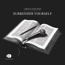 Lebzin & Echo Deep – Surrender Yourself