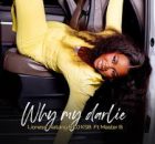 Lioness Ratang, DJ KSB feat. Master B - Why My Darlie