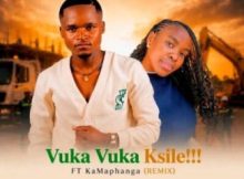 Location PK ft KaMaphanga – Vuka Vuka Ksile!!! (Remix)