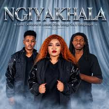 Love Devotion, Bongi SA, Blaqmajor & Lesedi Zim – Ngiyakhala
