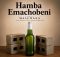 Maluwana – Hamba Emachobeni Ft Ayzoman, Chronic Sounds & Master Dee