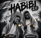 Mbuxx & Mdeshkayro ft ShaunMusiQ & Myztro – Habibi 2.0 (AmaZaiZai)