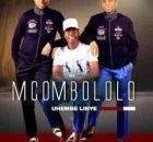 Mcombololo – Buyasha ft. Njabulo Langa & Quality