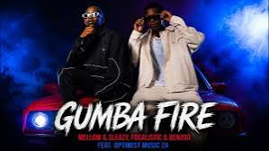 Mellow, Sleazy, Focalistic & Benzoo – Gumba Fire ft. Optimist Music ZA