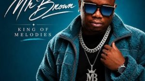 Mr Brown – Zvorema ft. Feli Nandi & BlissBouy