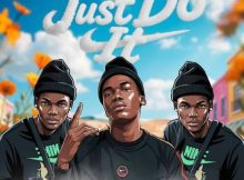Nation Deep – Just Do It Ft. Nandipha808 & Givem Tyler Litch