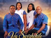 Oscar Makamu Na Majuvani Sisters - Va Swirhekile, Vol. 16 Album 2026
