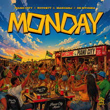 Piano City, Royce77, Makhanj & De Mthuda – Monday