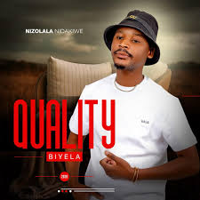 Quality Biyela - Nizolala nidakiwe (2026 Album)