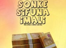 Rizz World & Drizzy Sam RSA – Sonke Sifuna Imali