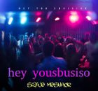 Sizwe Meshack - Khuza usbusiso Hey You Sibusiso Song
