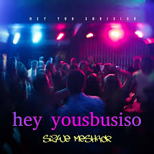 Sizwe Meshack - Khuza usbusiso Hey You Sibusiso Song 
