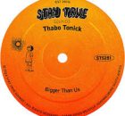 Thabo Tonick – Bigger Than Us