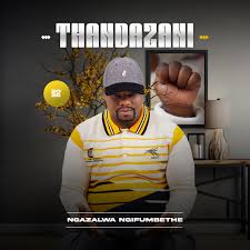 Thandazani - Ngazalwa Ngifumbethe New Album 2026
